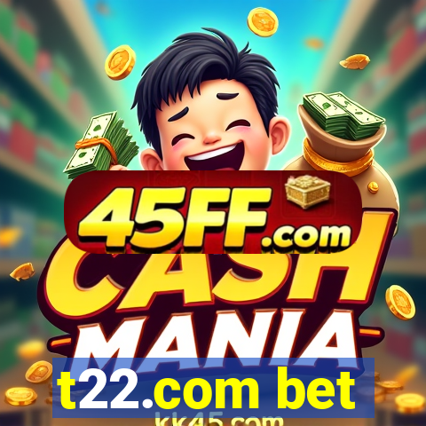 t22.com bet